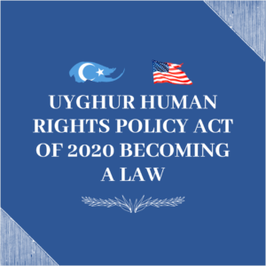 Uyghur Human Rights Policy Act Of 2020 Becoming A Law